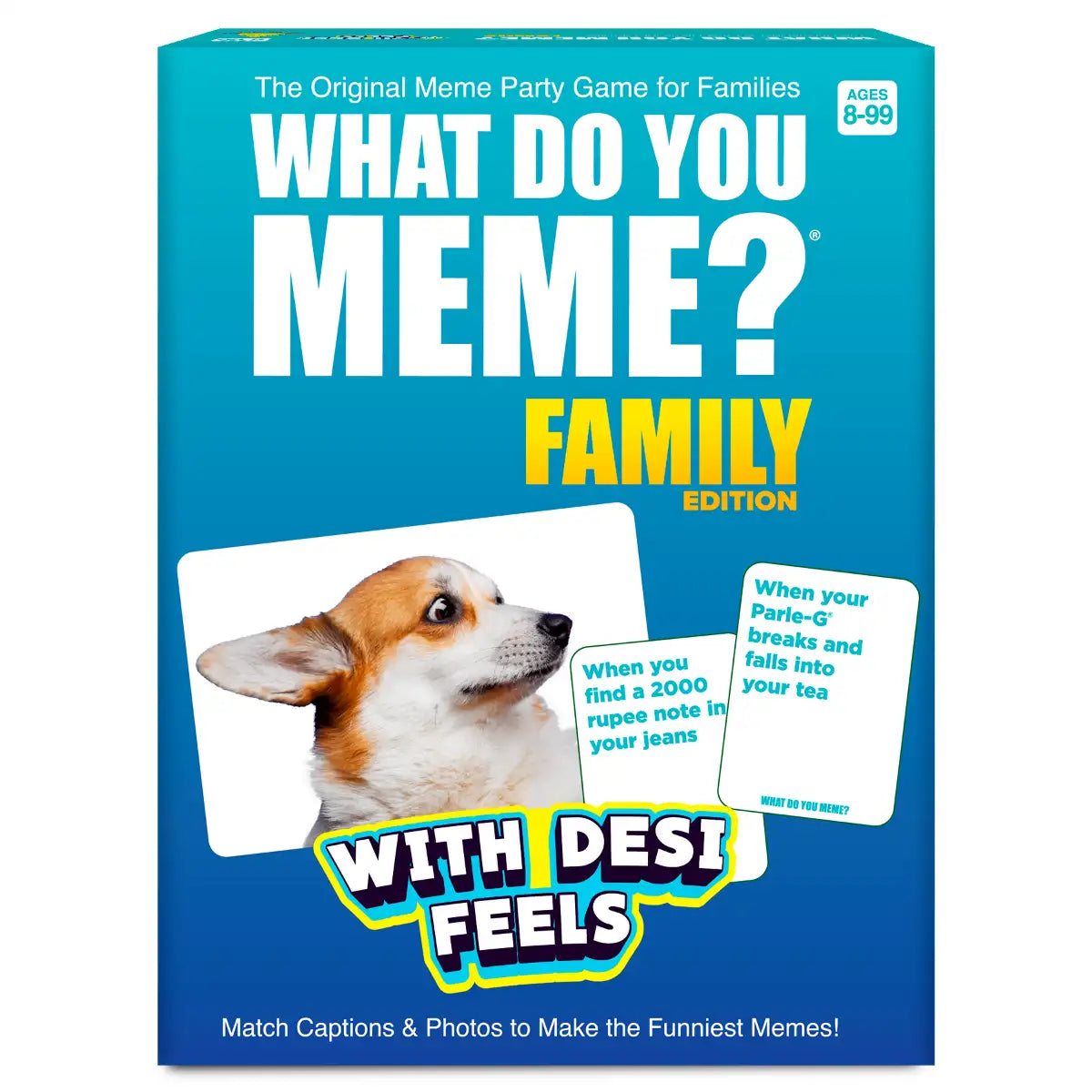 What Do You Meme? Family Edition (With Desi Feels)