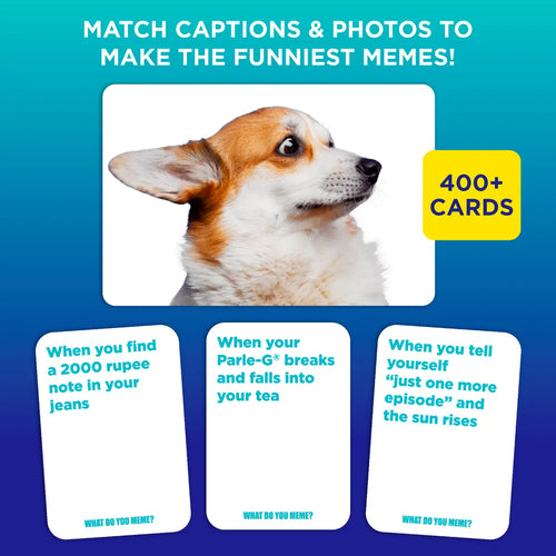 What Do You Meme? Family Edition (With Desi Feels)