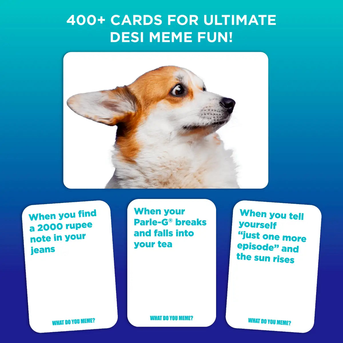 What Do You Meme? Family Edition (With Desi Feels)