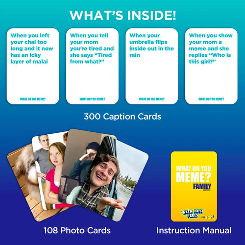 What Do You Meme? Family Edition (With Desi Feels)