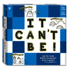 It Can't Be!